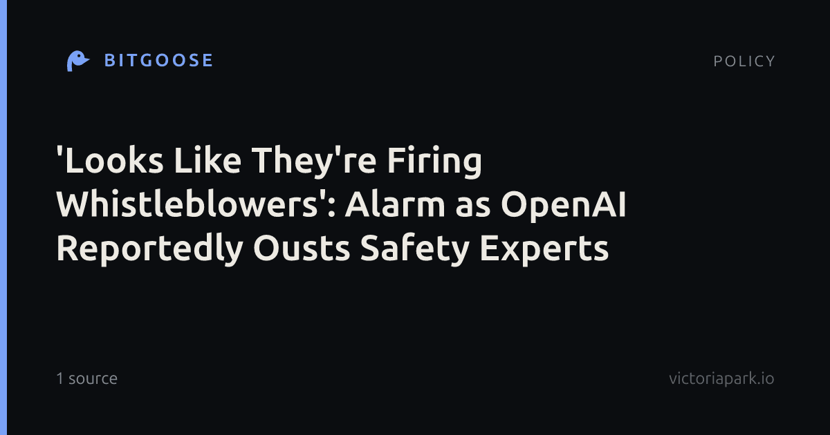 'Looks Like They're Firing Whistleblowers': Alarm as OpenAI Reportedly Ousts Safety Experts