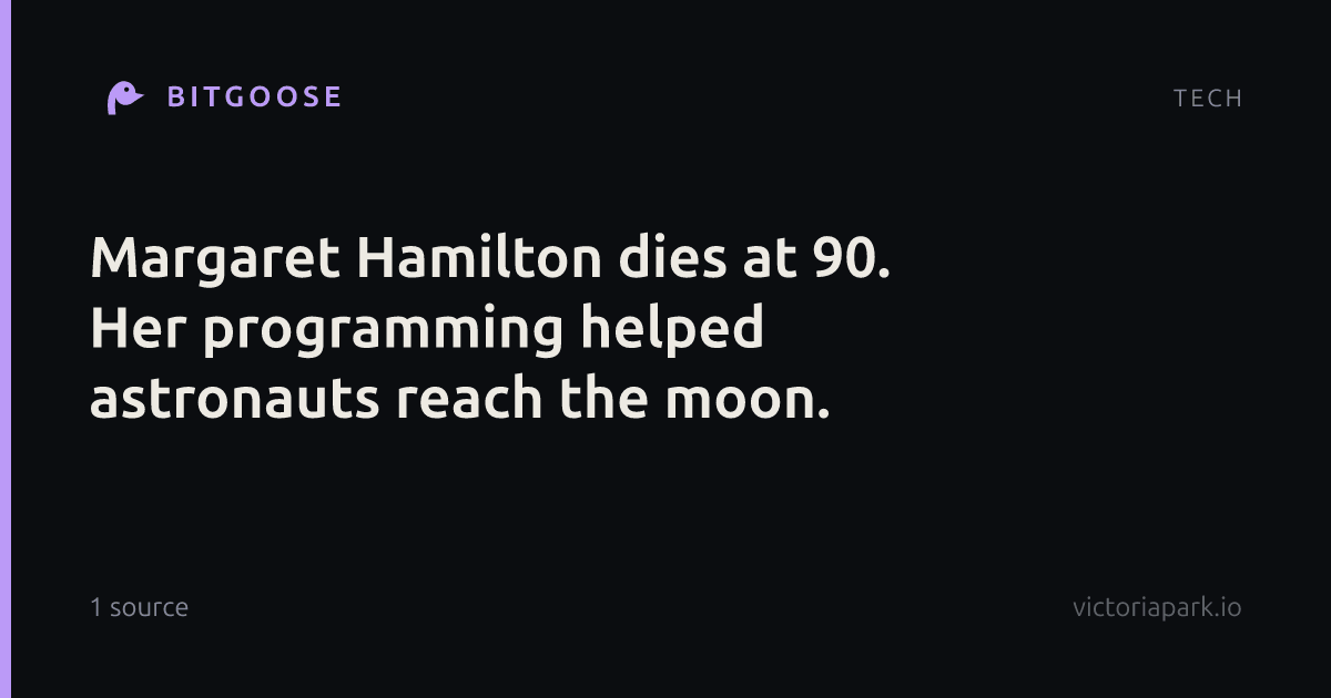 Margaret Hamilton dies at 90. Her programming helped astronauts reach the moon.