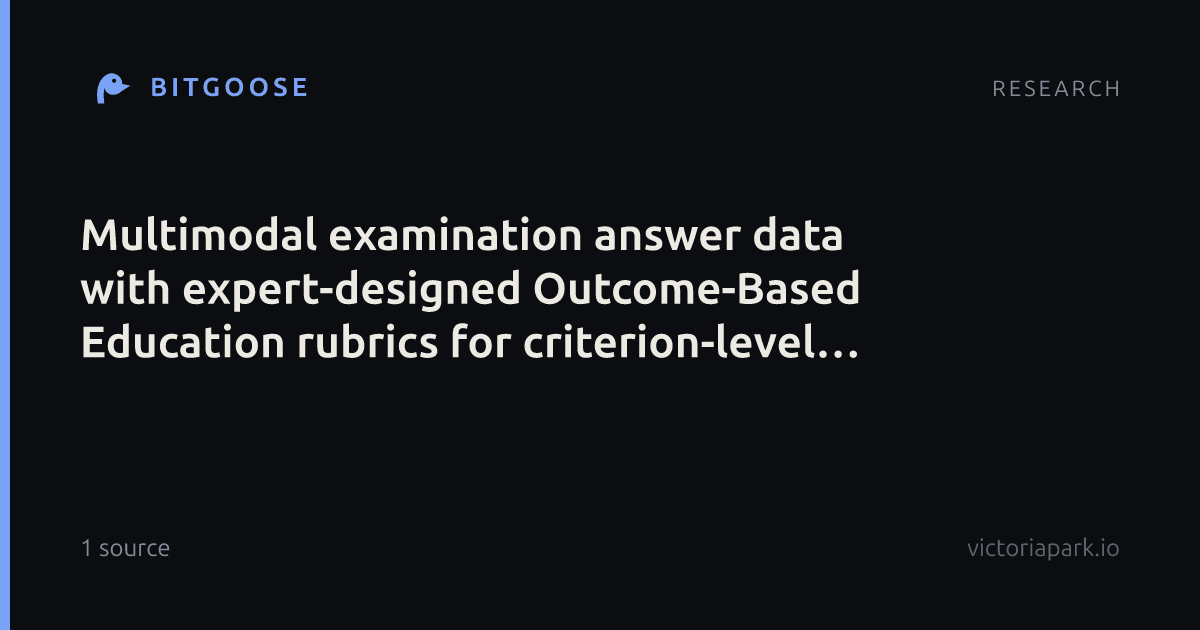 Multimodal examination answer data with expert-designed Outcome-Based Education rubrics for criterion-level assessment