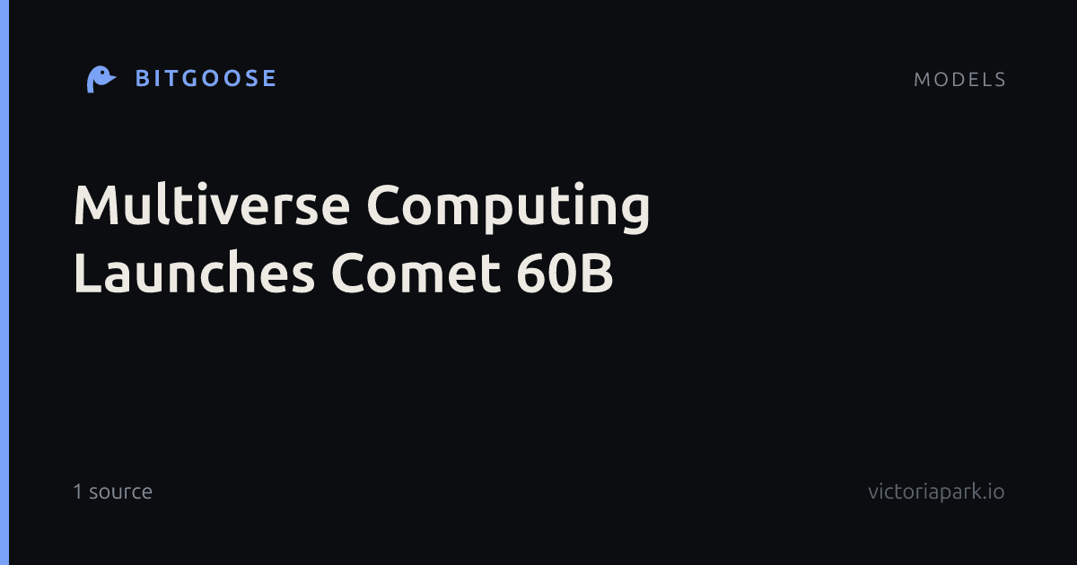 Multiverse Computing Launches Comet 60B