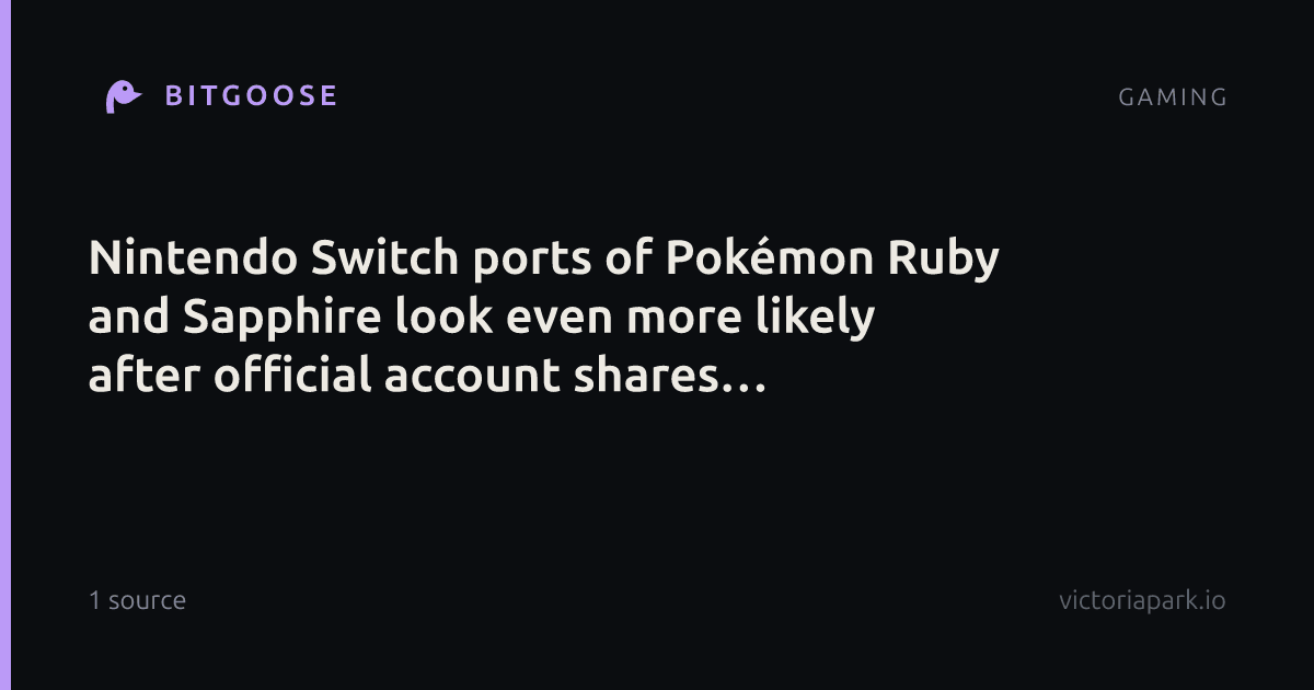 Nintendo Switch ports of Pokémon Ruby and Sapphire look even more likely after official account shares suspiciously HD footage of the GBA games