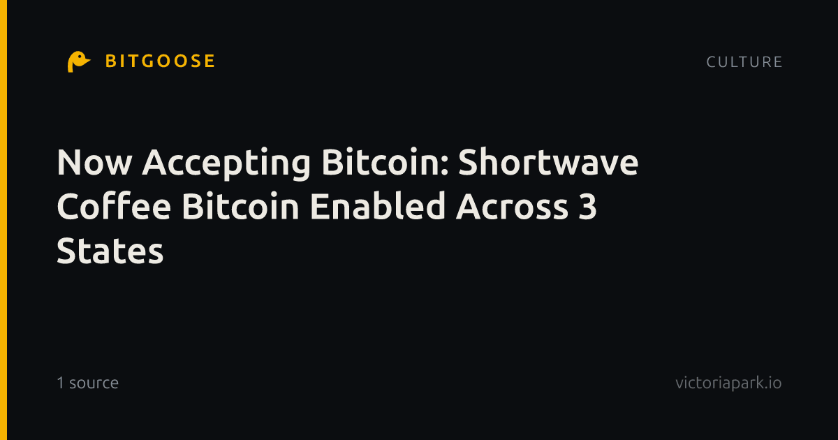 Now Accepting Bitcoin: Shortwave Coffee Bitcoin Enabled Across 3 States