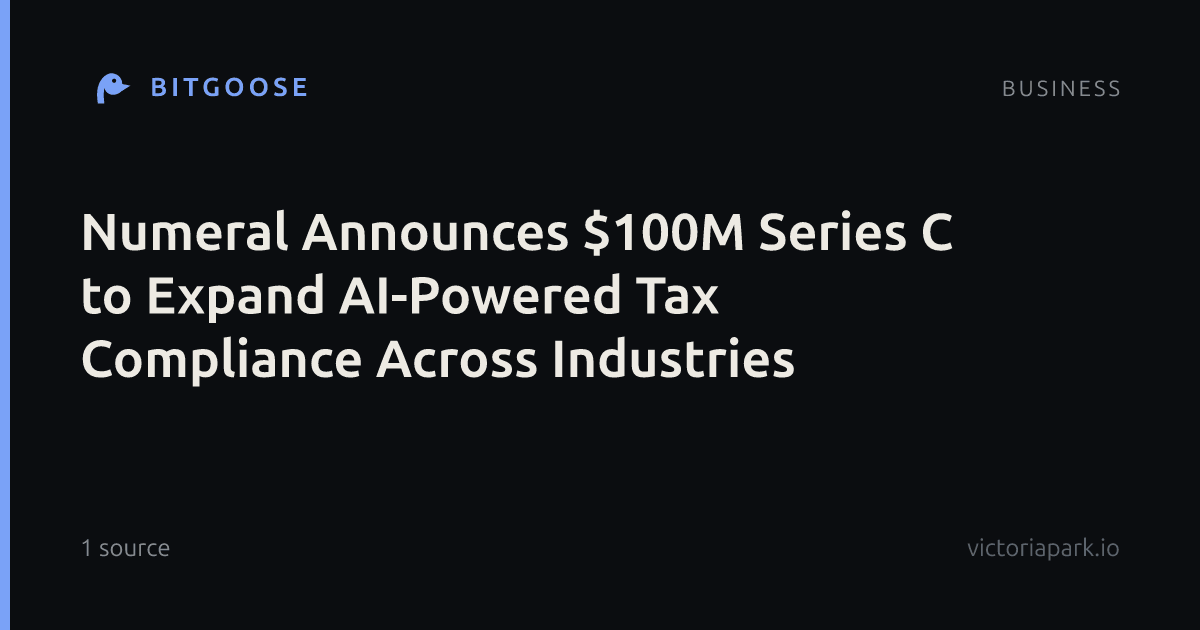 Numeral Announces $100M Series C to Expand AI-Powered Tax Compliance Across Industries