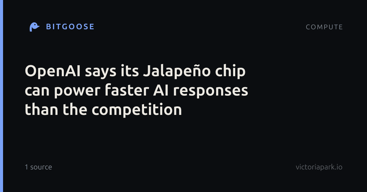OpenAI says its Jalapeño chip can power faster AI responses than the competition