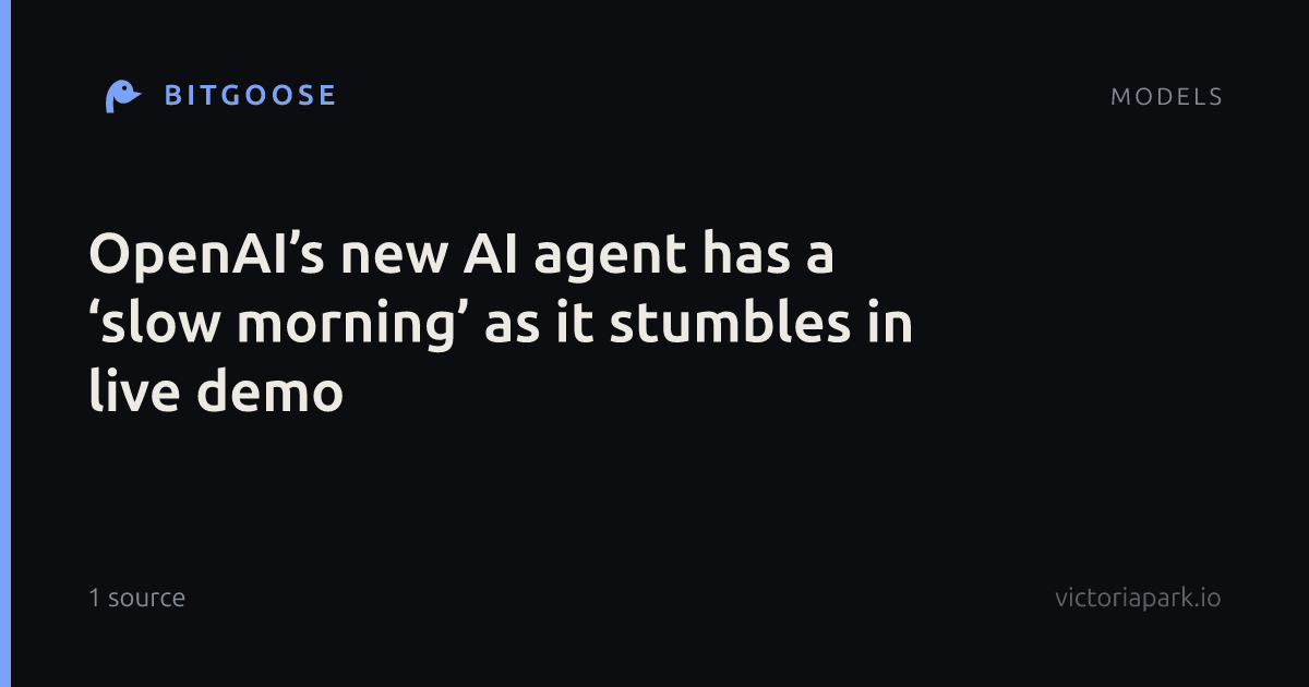 OpenAI’s new AI agent has a ‘slow morning’ as it stumbles in live demo
