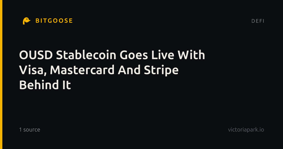 OUSD Stablecoin Goes Live With Visa, Mastercard And Stripe Behind It