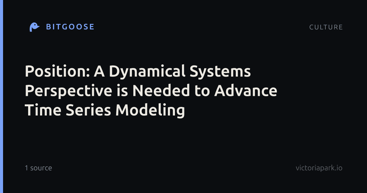 Position: A Dynamical Systems Perspective is Needed to Advance Time Series Modeling