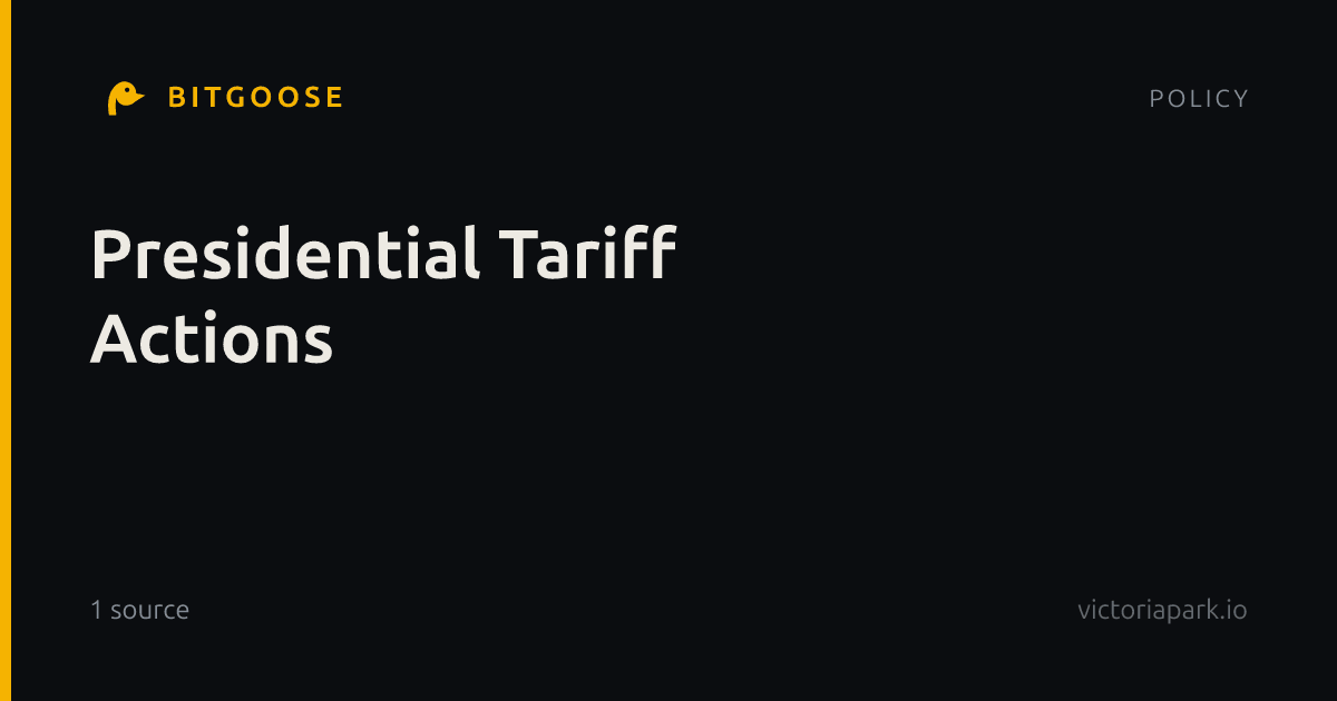 Presidential Tariff Actions