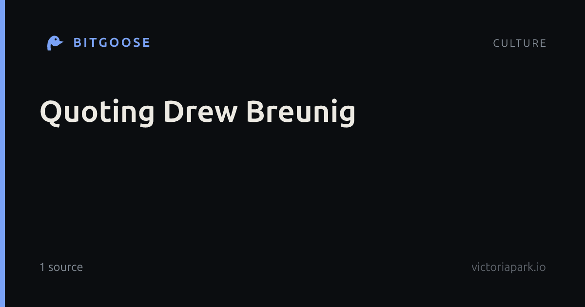 Quoting Drew Breunig