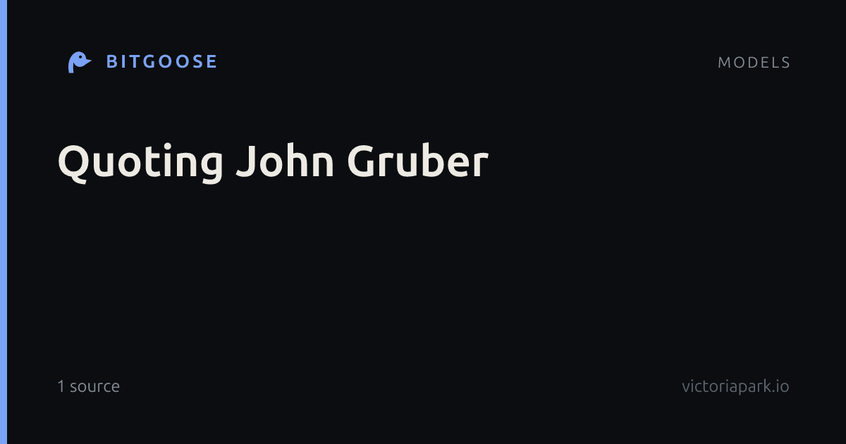 Quoting John Gruber