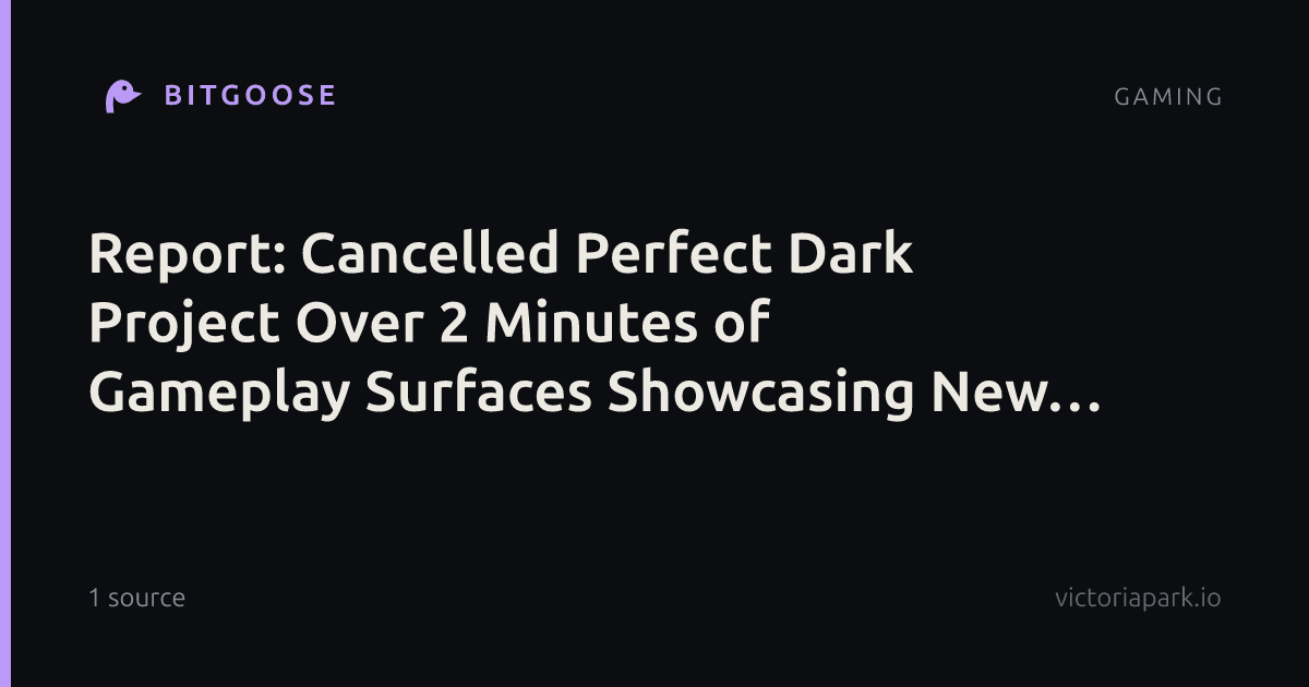 Report: Cancelled Perfect Dark Project Over 2 Minutes of Gameplay Surfaces Showcasing New Zones and Combat