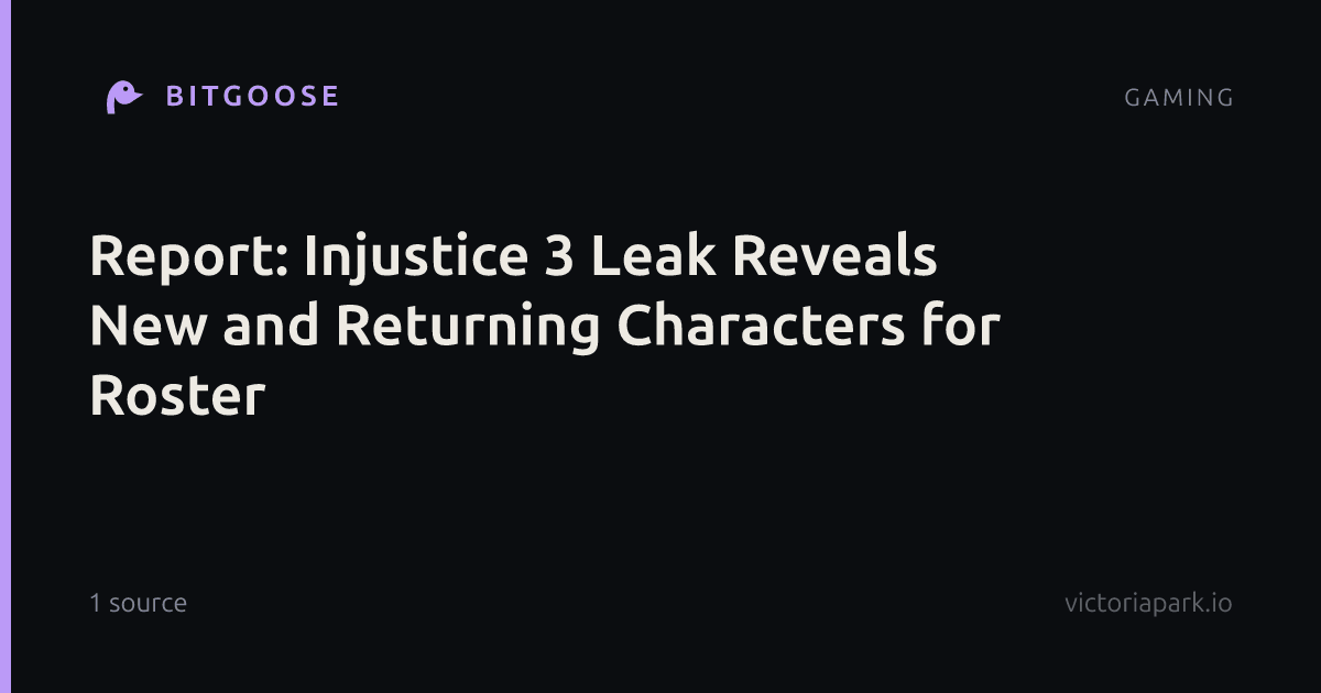 Report: Injustice 3 Leak Reveals New and Returning Characters for Roster