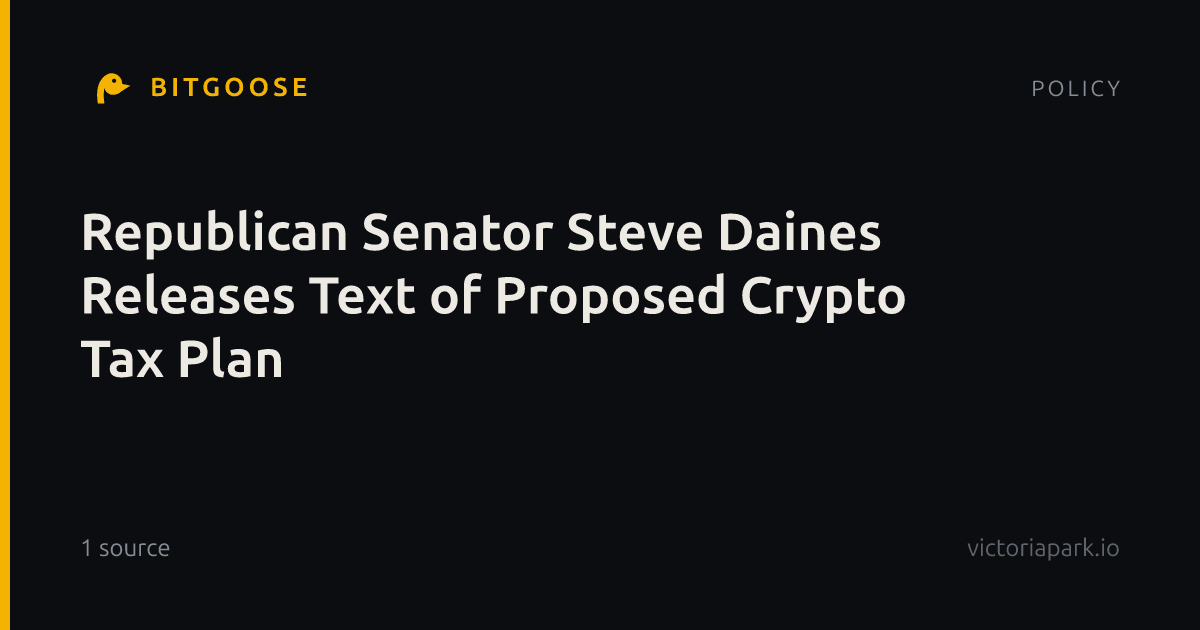 Republican Senator Steve Daines Releases Text of Proposed Crypto Tax Plan