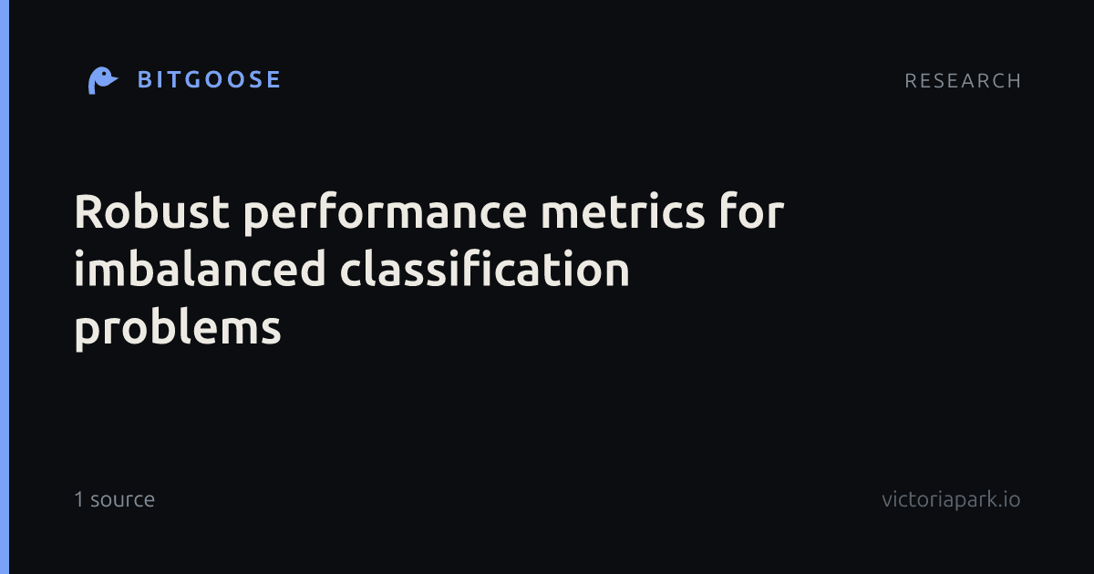 Robust performance metrics for imbalanced classification problems
