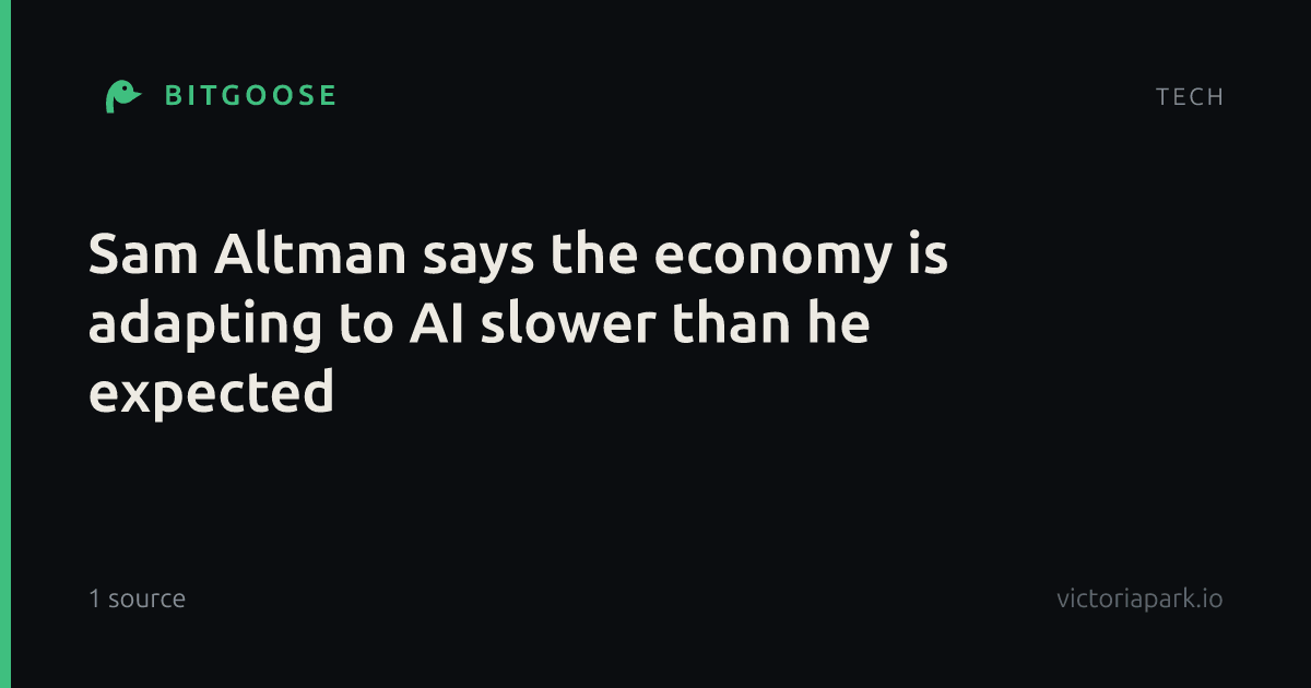 Sam Altman says the economy is adapting to AI slower than he expected