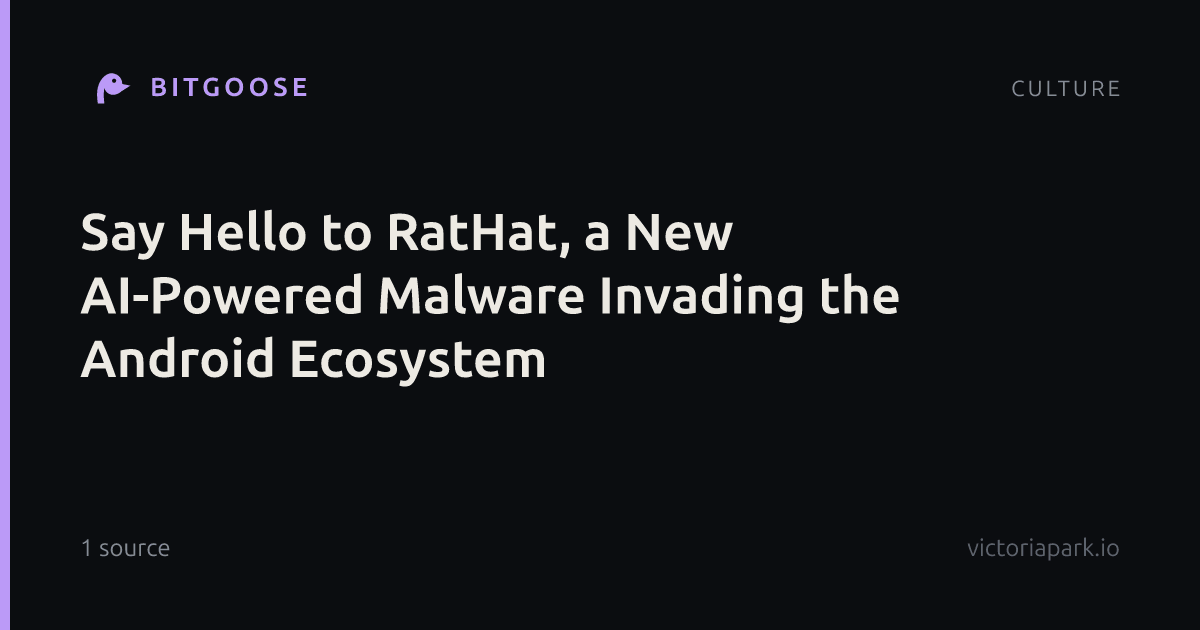 Say Hello to RatHat, a New AI-Powered Malware Invading the Android Ecosystem