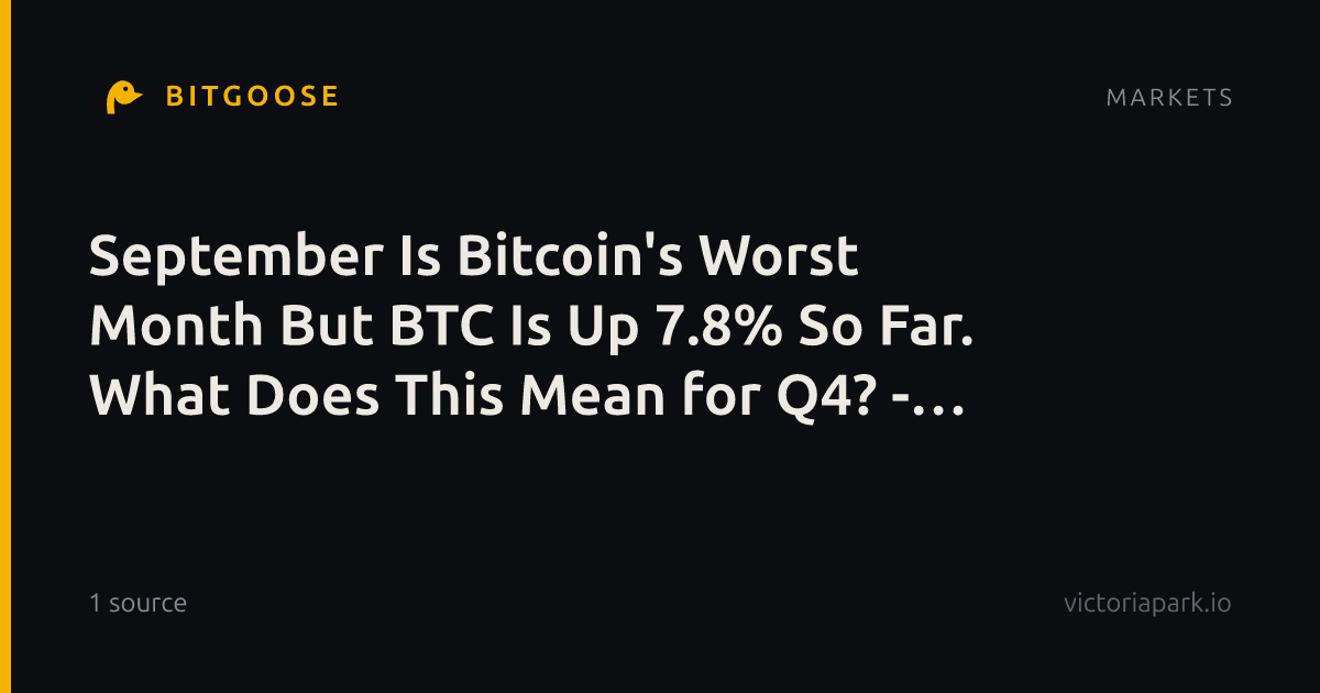 September Is Bitcoin's Worst Month But BTC Is Up 7.8% So Far. What Does This Mean for Q4? - 24/7 Wall St.