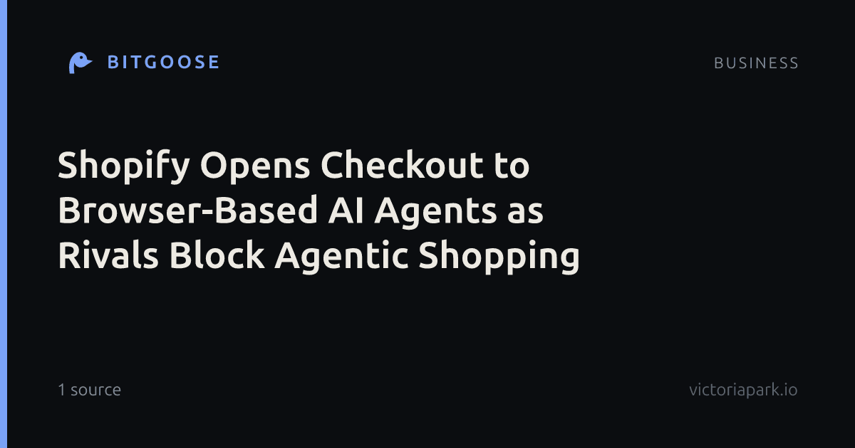 Shopify Opens Checkout to Browser-Based AI Agents as Rivals Block Agentic Shopping