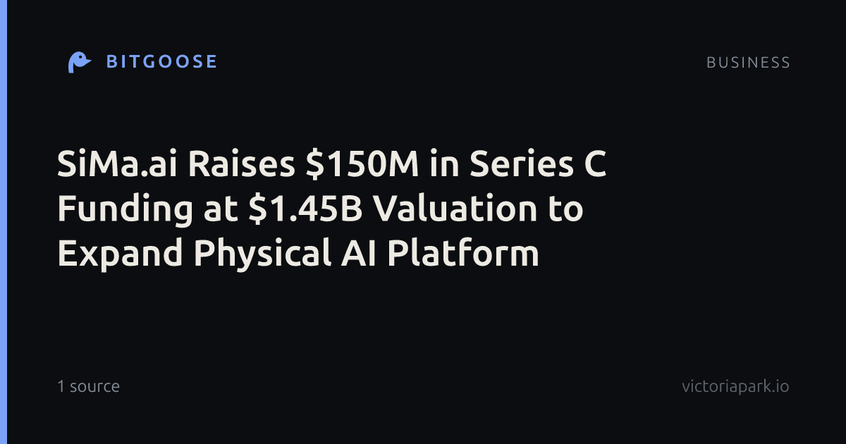 SiMa.ai Raises $150M in Series C Funding at $1.45B Valuation to Expand Physical AI Platform