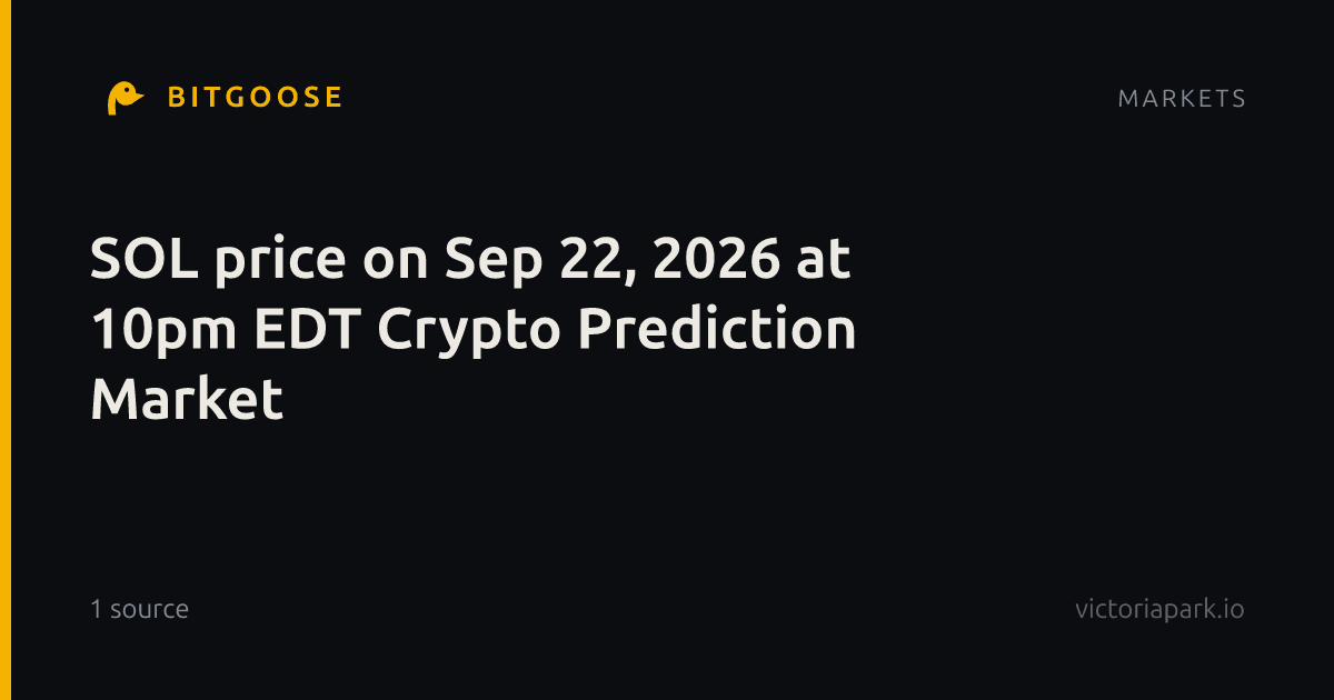 SOL price on Sep 22, 2026 at 10pm EDT Crypto Prediction Market