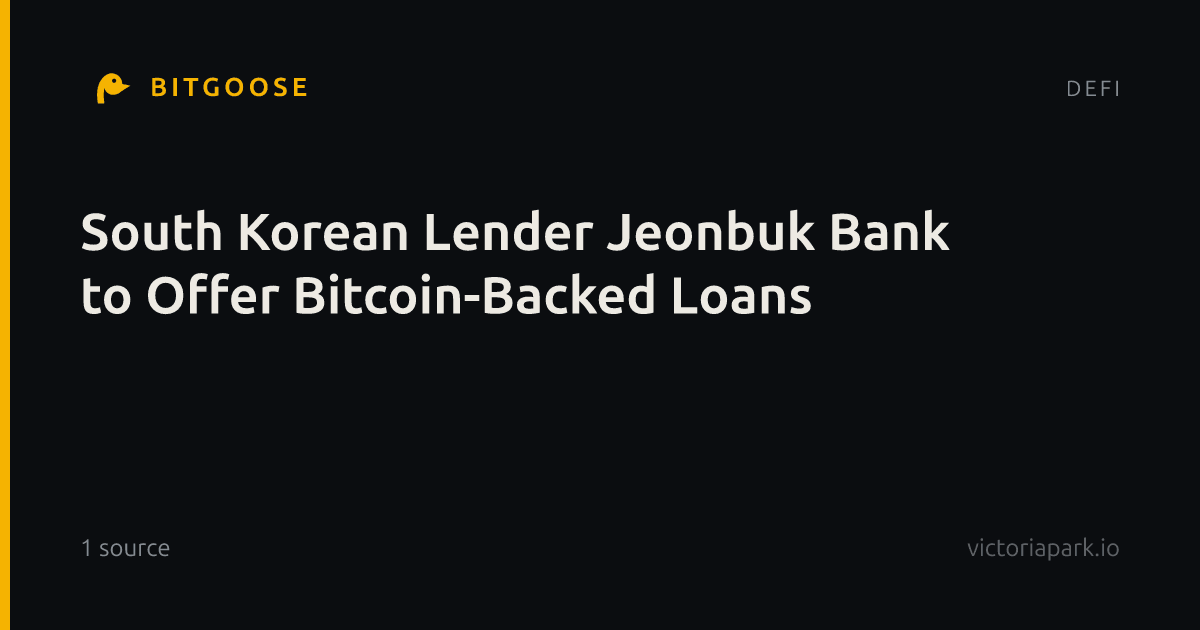 South Korean Lender Jeonbuk Bank to Offer Bitcoin-Backed Loans
