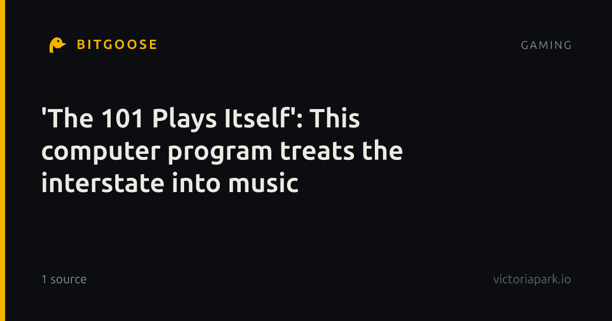 'The 101 Plays Itself': This computer program treats the interstate into music