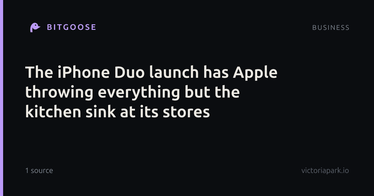 The iPhone Duo launch has Apple throwing everything but the kitchen sink at its stores