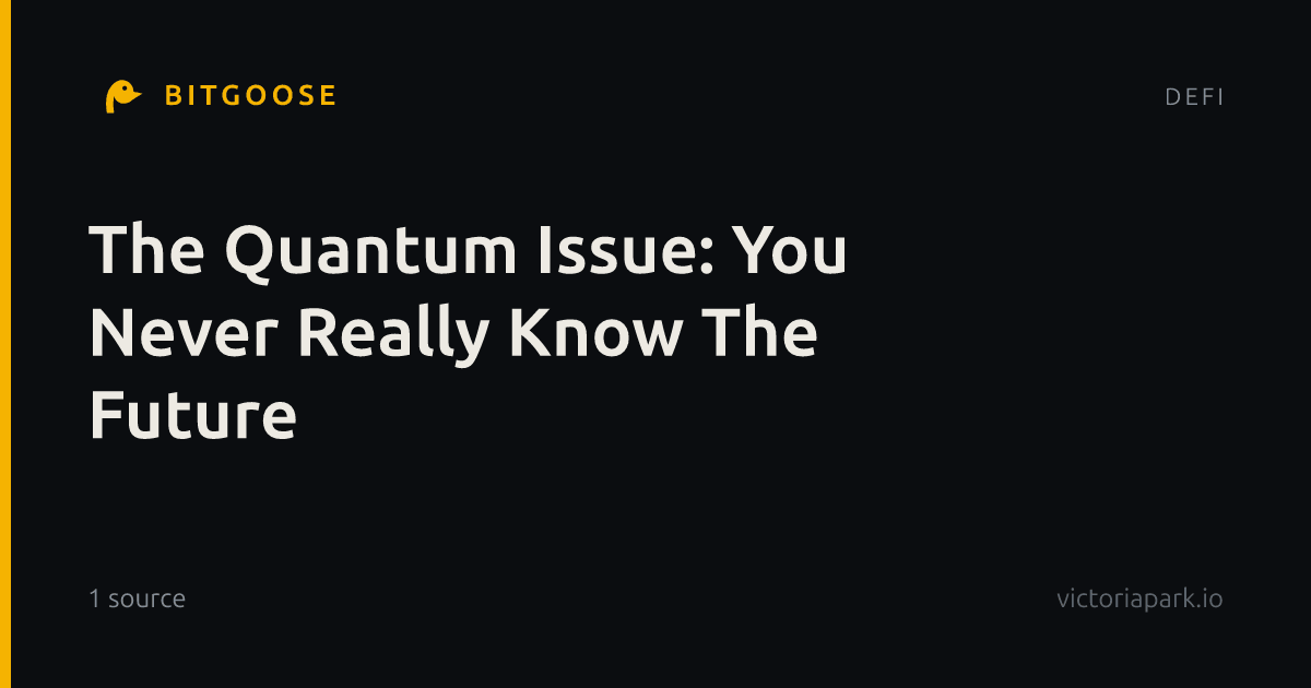 The Quantum Issue: You Never Really Know The Future