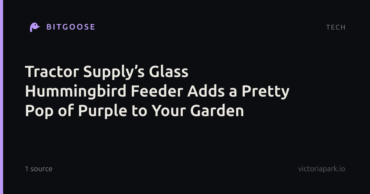 Tractor Supply’s Glass Hummingbird Feeder Adds a Pretty Pop of Purple to Your Garden
