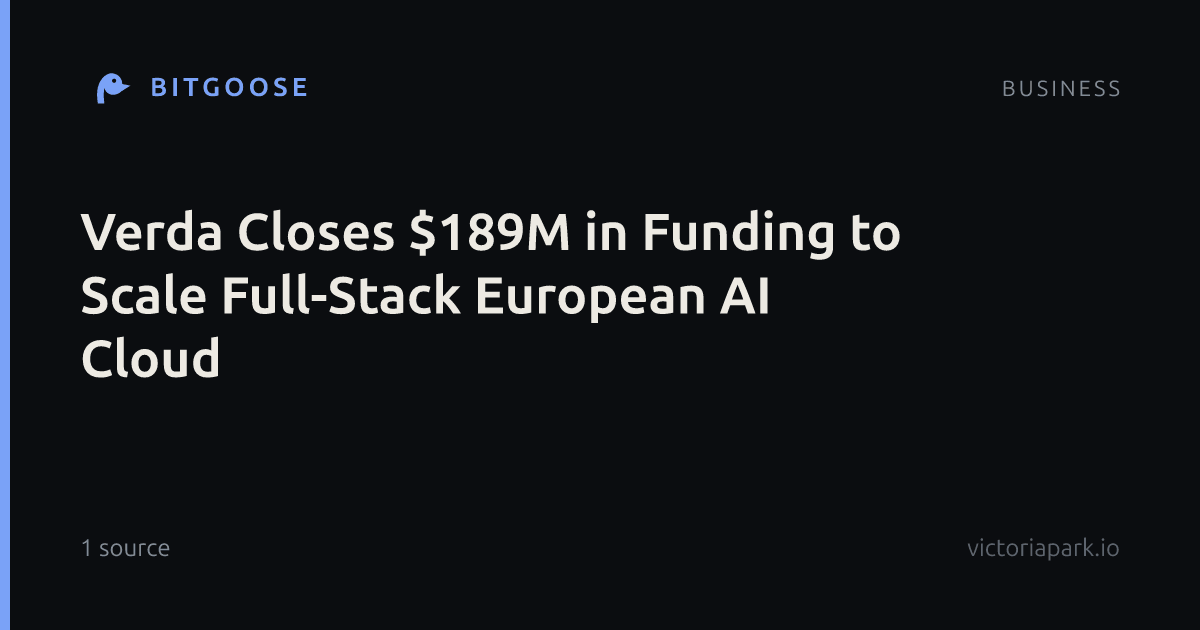 Verda Closes $189M in Funding to Scale Full-Stack European AI Cloud