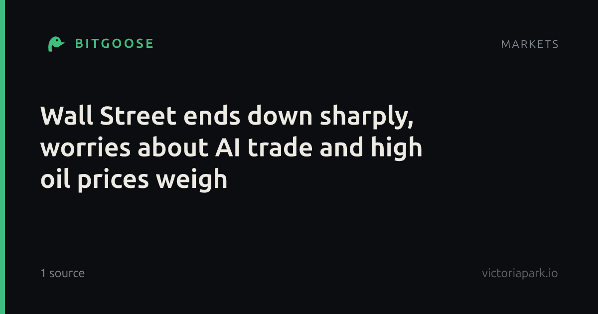 Wall Street ends down sharply, worries about AI trade and high oil prices weigh