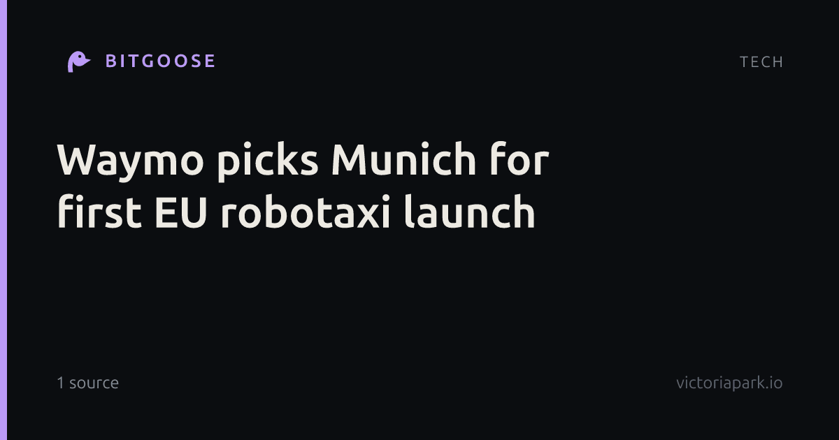 Waymo picks Munich for first EU robotaxi launch