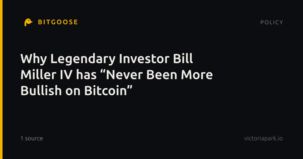 Why Legendary Investor Bill Miller IV has “Never Been More Bullish on Bitcoin”
