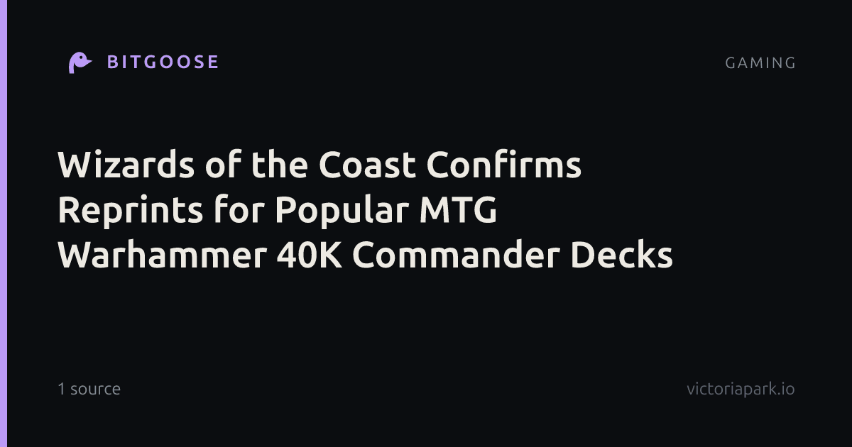 Wizards of the Coast Confirms Reprints for Popular MTG Warhammer 40K Commander Decks